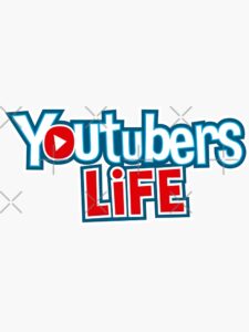 Youtubers Life